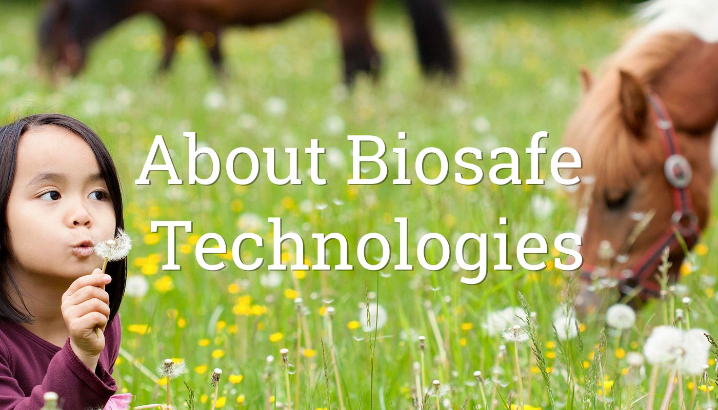 About Biosafe Technologies